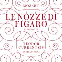 Mozart: Le nozze di Figaro (Highlights)