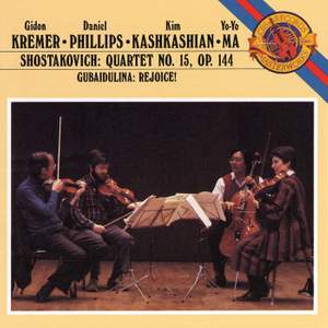 Shostakovich: String Quartet No. 15 & Gubaidulina: Rejoice