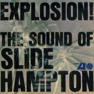 Explosion! The Sound Of Slide Hampton