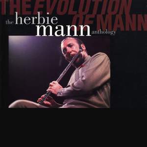 The Evolution Of Mann: The Herbie Mann Anthology