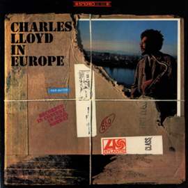 Charles Lloyd In Europe