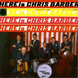 Here Is Chris Barber