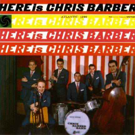 Here Is Chris Barber