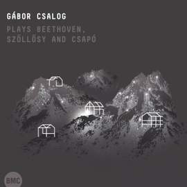 Gábor Csalog plays Beethoven, Szőllősy and Csapó