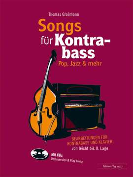 Thomas Großmann: Songs für Kontrabass - Rock, Pop, Jazz,