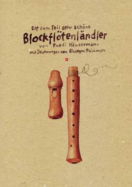 Ruedi Häusermann: Elf zum Teil sehr schöne Blockflötenländler