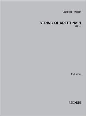 Joseph Phibbs: String Quartet No.1 (2014)
