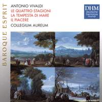 Vivaldi: Le Quattro Stagioni, La Tempesta Di Mare & Il Piacere
