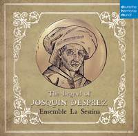 The Legend of Josquin Desprez