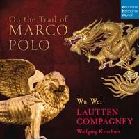 On the Trail of Marco Polo