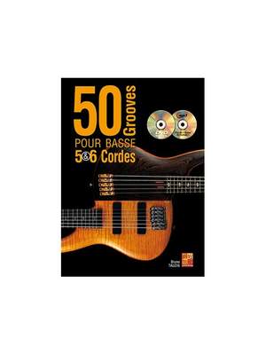 Bruno Tauzin: 50 Grooves Pour Basse 5 & 6 Cordes