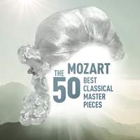 Mozart - The 50 Best Classical Masterpieces