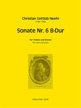 Neefe, C G: Sonate No.6 B-Dur B flat major
