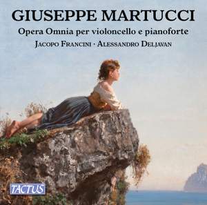Martucci: Complete Works for Cello and Piano