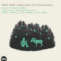 Laszlo Lajtha: Complete Works for String Orchestra