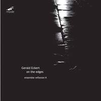 Gerald Eckert: On The Edges