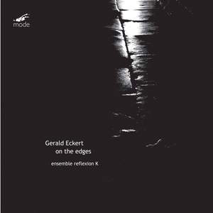 Gerald Eckert: On The Edges