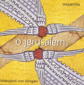 Hildegard von Bingen: O Jerusalem