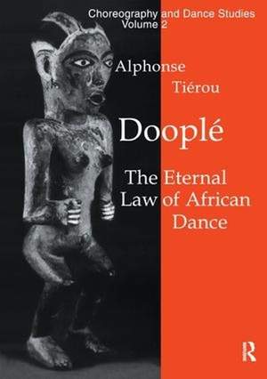 Doople: The Eternal Law of African Dance