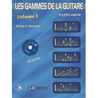 Philippe Ganter: Les Gammes de la Guitare - Volume 3 + CD