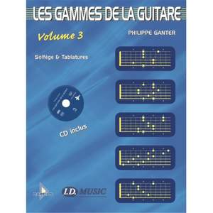 Philippe Ganter: Les Gammes de la Guitare - Volume 3 + CD