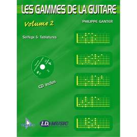 Philippe Ganter: Les Gammes de la Guitare - Volume 2 + CD
