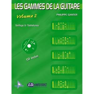 Philippe Ganter: Les Gammes de la Guitare - Volume 2 + CD