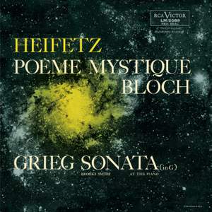 Bloch: Sonata No. 2 'Poème mystique' & Grieg: Sonata No. 2