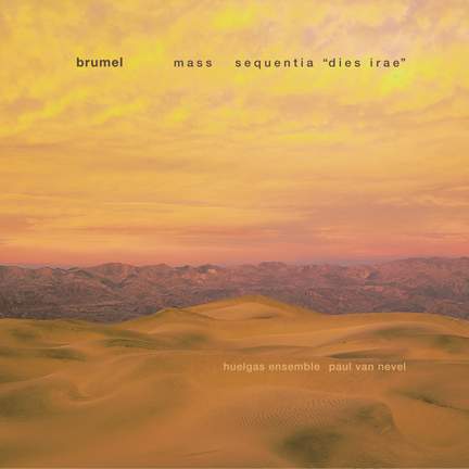 Brumel: Mass/Sequentia 'Dies Irae'