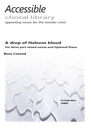 Rosa Conrad: A Drop of Nelson's Blood
