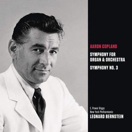 Copland: Organ Symphony & Symphony No. 3