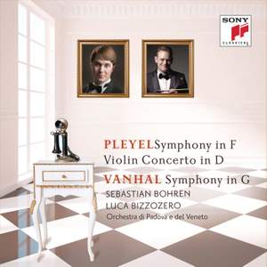 Pleyel: Symphony in F & Violin Concerto in D and Vanhal: Symphony in G