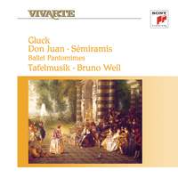Gluck: Don Juan & Semiramis (Ballet Pantomimes)