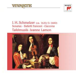 J. H. Schmelzer: Sonatas, Balletti Francesi & Ciaccona