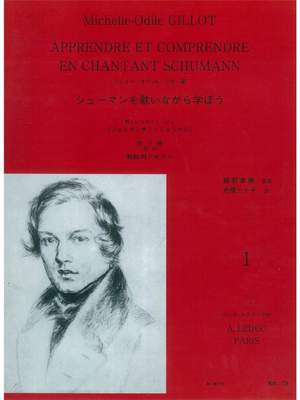 Robert Schumann: Apprendre et Comprendre En Chantant Schumann