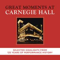 Great Moments at Carnegie Hall (highlights)