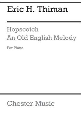 Eric Thiman: Hopscotch & An Old English Melody