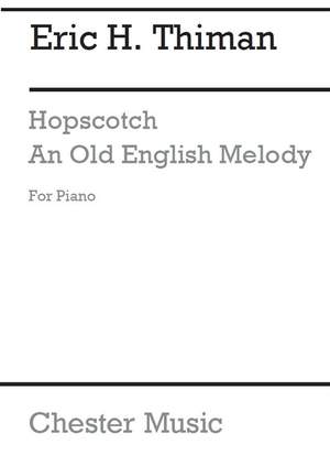 Eric Thiman: Hopscotch & An Old English Melody