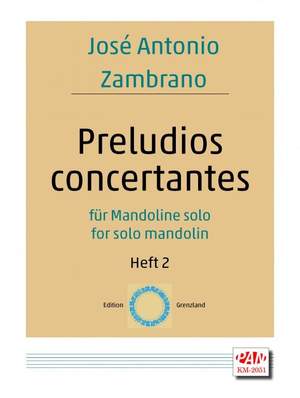 José Antonio Zambrano: Preludios Concertantes