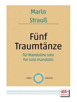 Marlo Strauss: Fünf Traumtänze