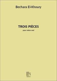 Bechara El-Khoury: Trois pièces pour violon seul