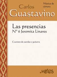 Carlos Guastavino: Las Presencias Nr 6 Jeromita Linares