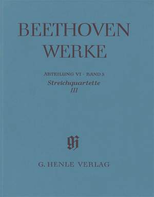 Ludwig van Beethoven: Streichquartette III