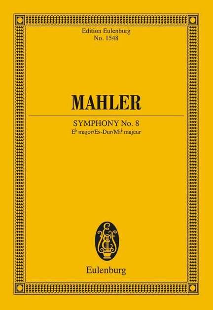 Mahler, G: Symphony No. 8 E flat major E flat major