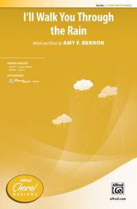 Amy F. Bernon: I'll Walk You Through the Rain 2-Part