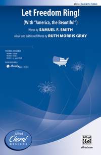 Ruth Morris Gray: Let Freedom Ring! SAB