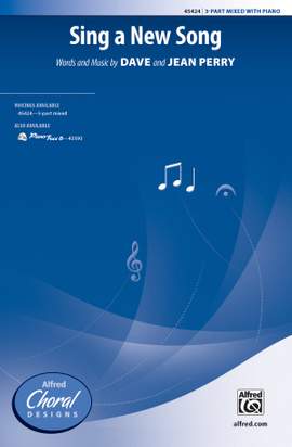 Dave Perry/Jean Perry: Sing a New Song 3-Part Mixed