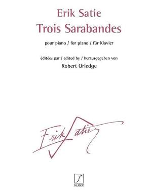Erik Satie: Trois Sarabandes