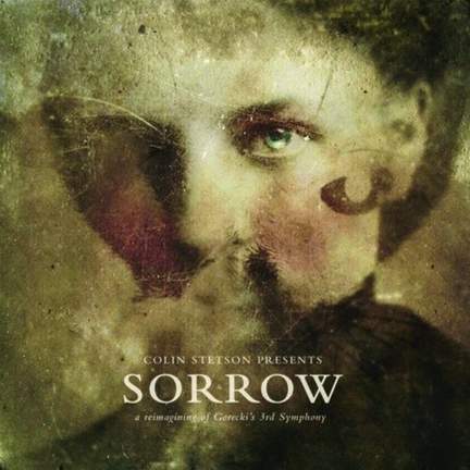 Colin Stetson Presents Sorrow