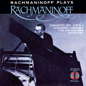 Rachmaninov Plays Rachmaninov: Concertos Nos. 2 and 3